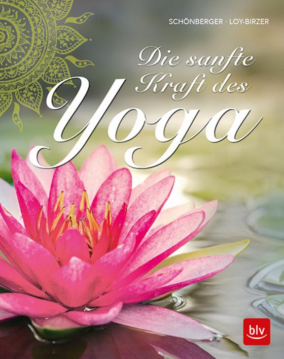 Cover-Bild Die sanfte Kraft des Yoga