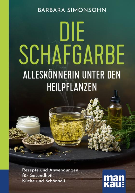 Cover-Bild Die Schafgarbe – Alleskönnerin unter den Heilpflanzen