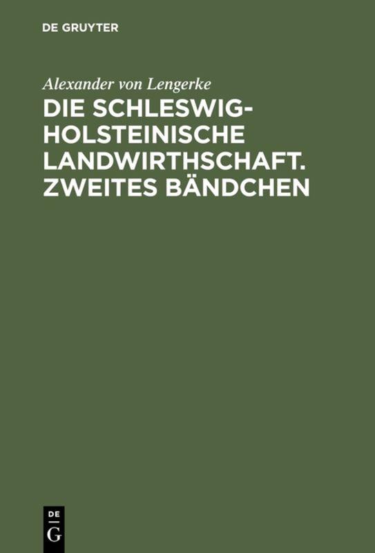 Cover-Bild Die Schleswig-Holsteinische Landwirthschaft. Zweites Bändchen