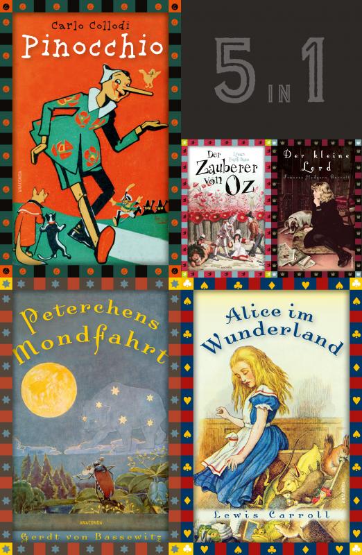 Cover-Bild Die schönsten Kinderbuchklassiker. Pinocchio - Peterchens Mondfahrt - Alice im Wunderland - Der Zauberer von Oz - Der kleine Lord (5 Bände im Schuber)