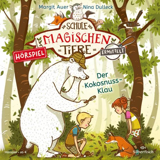 Cover-Bild Die Schule der magischen Tiere ermittelt - Hörspiele 3: Der Kokosnuss-Klau