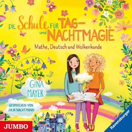 Cover-Bild Die Schule für Tag- und Nachtmagie. Mathe, Deutsch und Wolkenkunde
