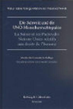 Cover-Bild Die Schweiz und die UNO-Menschrechtspakte La Suisse et les pactes des Nations Unies relatifs aux droits de l'homme