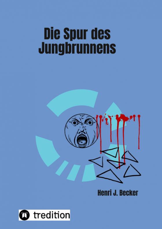 Cover-Bild Die Spur des Jungbrunnens