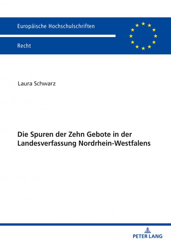Cover-Bild Die Spuren der Zehn Gebote in der Landesverfassung Nordrhein-Westfalens