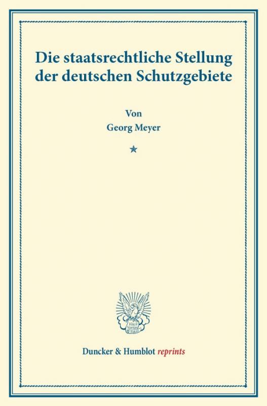 Cover-Bild Die staatsrechtliche Stellung der deutschen Schutzgebiete.