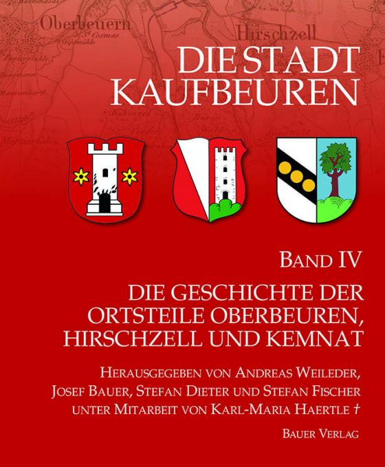 Cover-Bild Die Stadt Kaufbeuren / Die Geschichte der Ortsteile