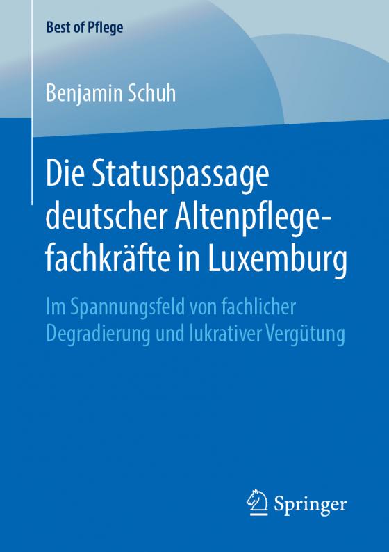 Cover-Bild Die Statuspassage deutscher Altenpflegefachkräfte in Luxemburg