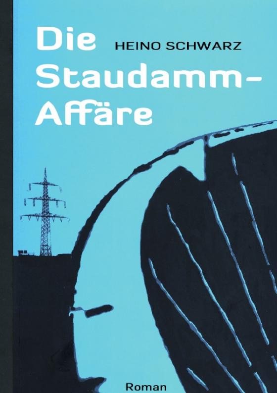 Cover-Bild Die Staudamm-Affäre