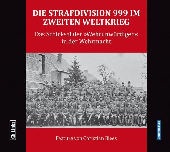 Cover-Bild Die Strafdivision 999 im Zweiten Weltkrieg