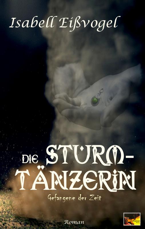 Cover-Bild Die Sturmtänzerin - Gefangene der Zeit