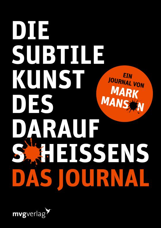 Cover-Bild Die subtile Kunst des Daraufscheißens: Das Journal
