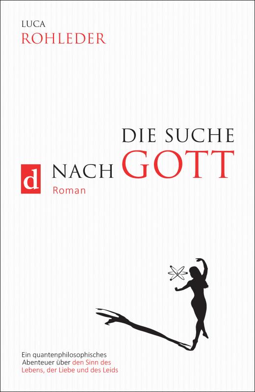 Cover-Bild DIE SUCHE NACH GOTT (Roman)