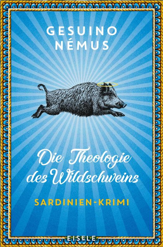 Cover-Bild Die Theologie des Wildschweins (Ein-Sardinien-Krimi 1)