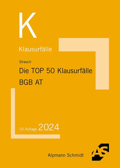 Cover-Bild Die TOP 50 Klausurfälle BGB AT