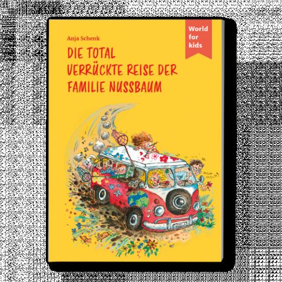 Cover-Bild Die total verrückte Reise der Familie Nussbaum