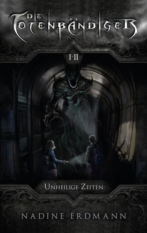 Cover-Bild Die Totenbändiger. Staffel 1: Äquinoktium. Unheilige Zeiten. Band 1-2