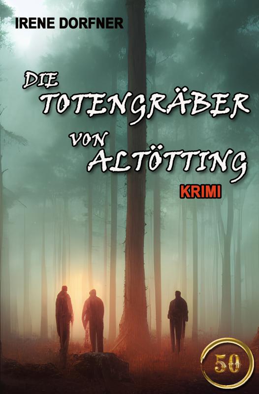 Cover-Bild Die Totengräber von Altötting