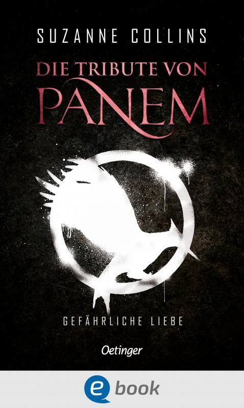 Cover-Bild Die Tribute von Panem 2. Gefährliche Liebe