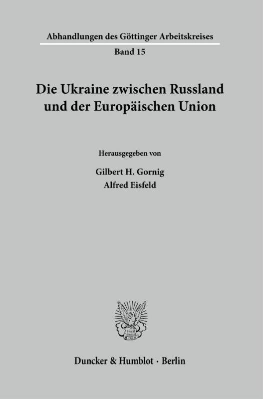 Cover-Bild Die Ukraine zwischen Russland und der Europäischen Union.