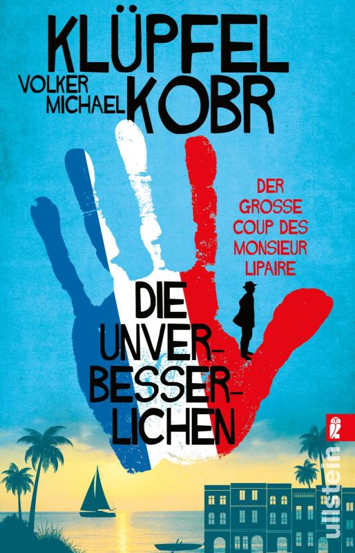 Cover-Bild Die Unverbesserlichen – Der große Coup des Monsieur Lipaire (Die Unverbesserlichen 1)