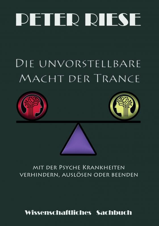 Cover-Bild Die unvorstellbare Macht der Trance