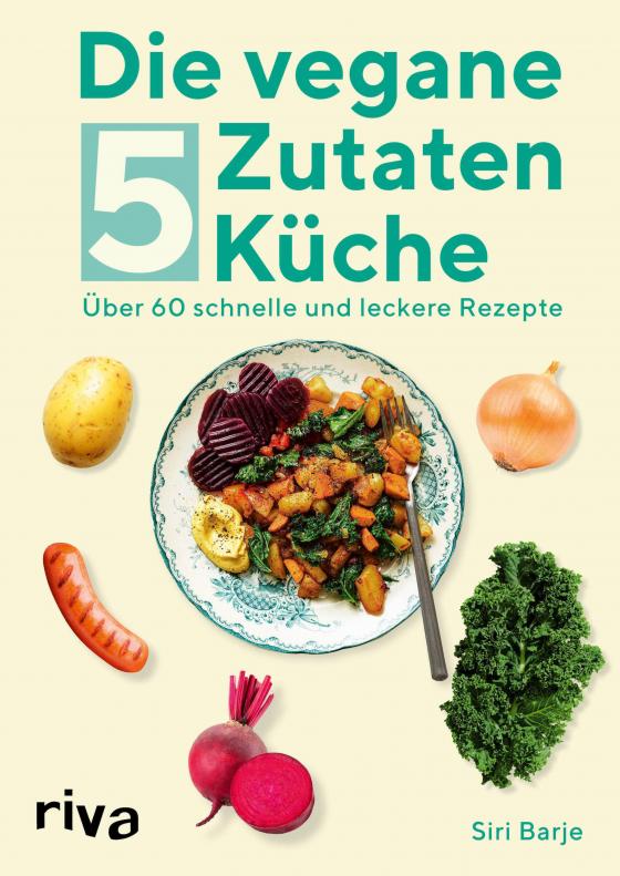 Cover-Bild Die vegane 5-Zutaten-Küche