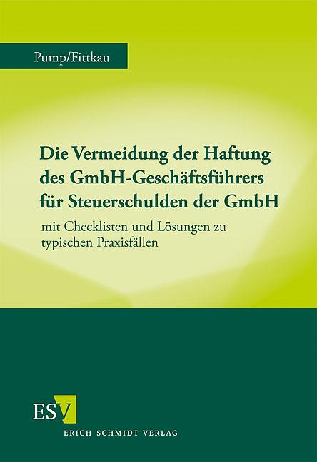 Cover-Bild Die Vermeidung der Haftung des GmbH-Geschäftsführers für Steuerschulden der GmbH