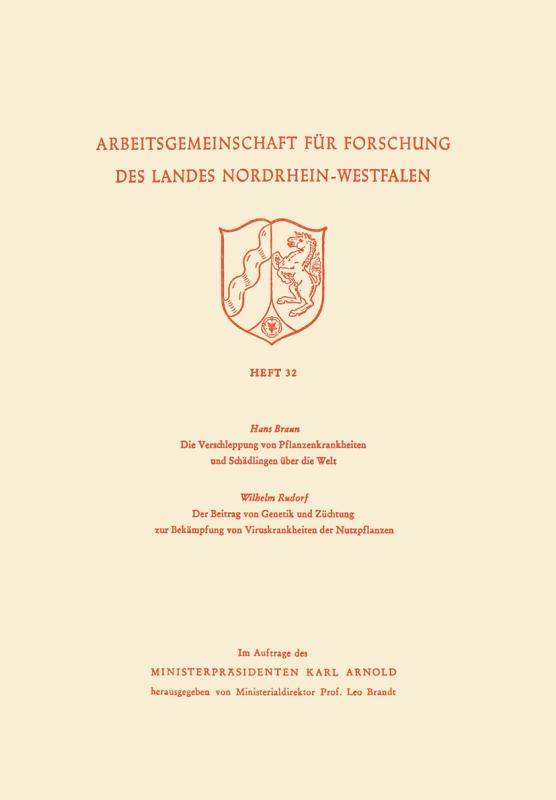 Cover-Bild Die Verschleppung von Pflanzenkrankheiten und Schädlingen über die Welt. Der Beitrag von Genetik und Züchtung zur Bekämpfung von Viruskrankheiten der Nutzpflanzen