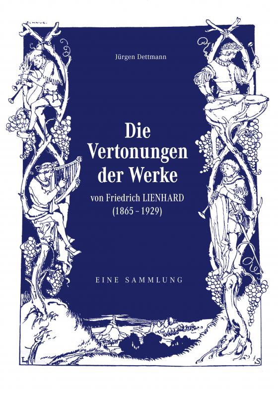 Cover-Bild Die Vertonungen der Werke von Friedrich Lienhard