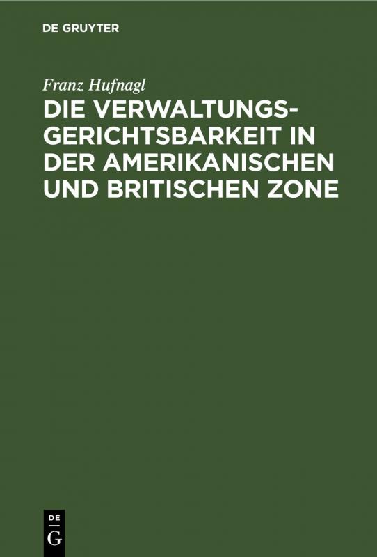 Cover-Bild Die Verwaltungsgerichtsbarkeit in der amerikanischen und britischen Zone