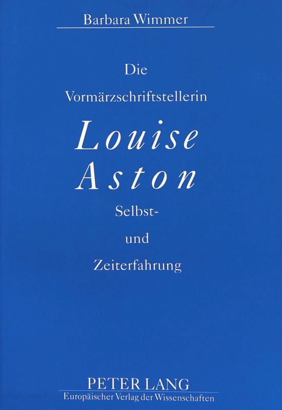Cover-Bild Die Vormärzschriftstellerin Louise Aston