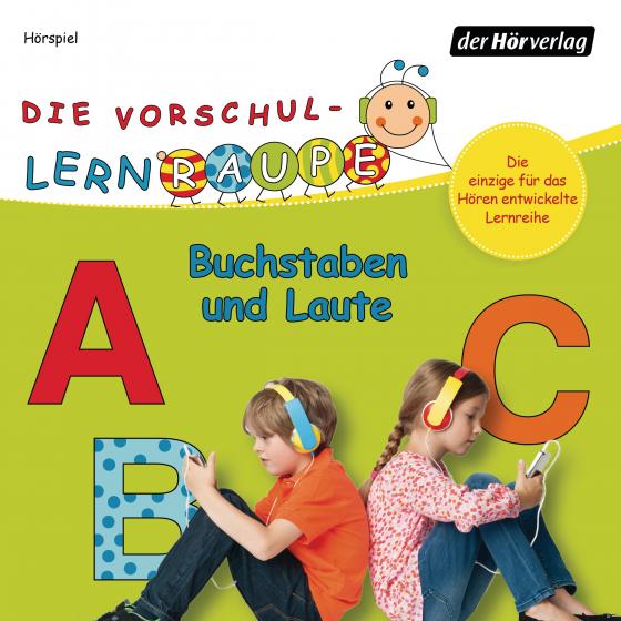Cover-Bild Die Vorschul-Lernraupe: Buchstaben und Laute