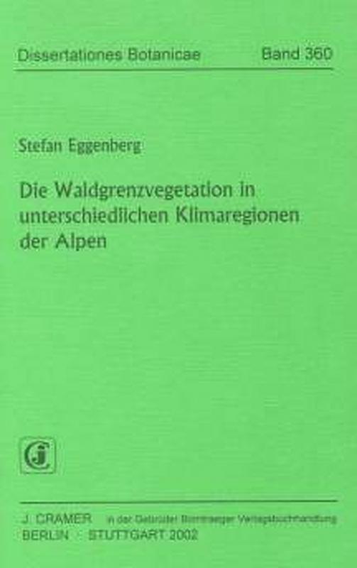 Cover-Bild Die Waldgrenzvegetation in unterschiedlichen Klimaregionen der Alpen