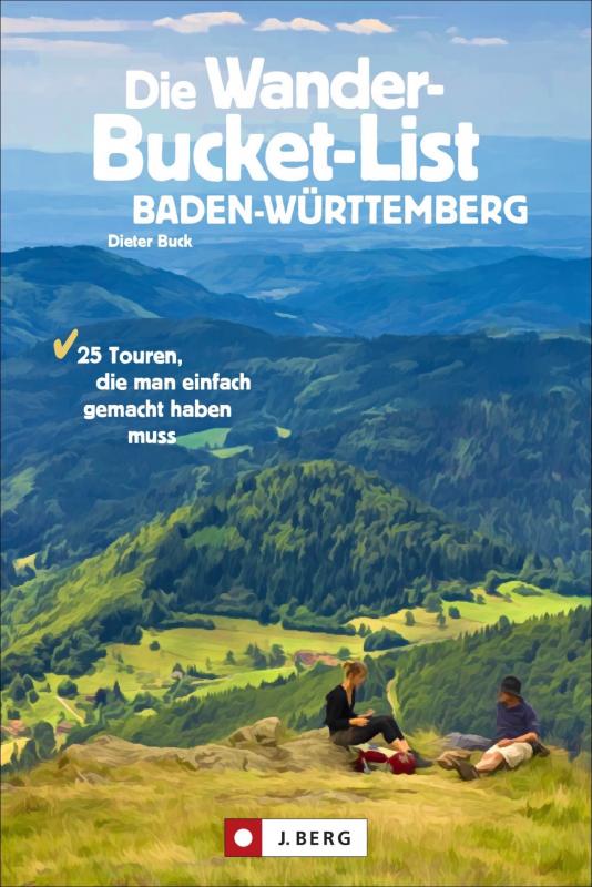 Cover-Bild Die Wander-Bucket-List Baden-Württemberg