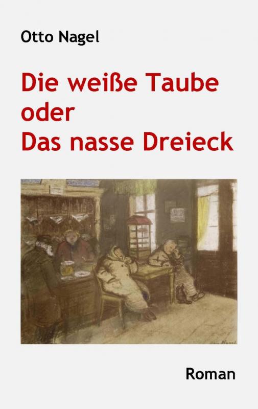 Cover-Bild Die weiße Taube oder Das nasse Dreieck