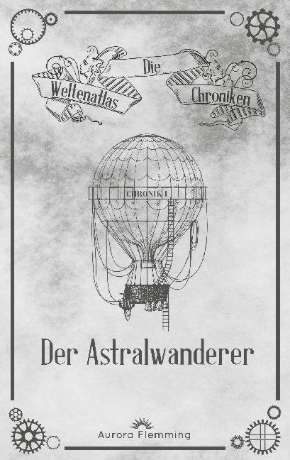 Cover-Bild Die Weltenatlas-Chroniken, Band 1