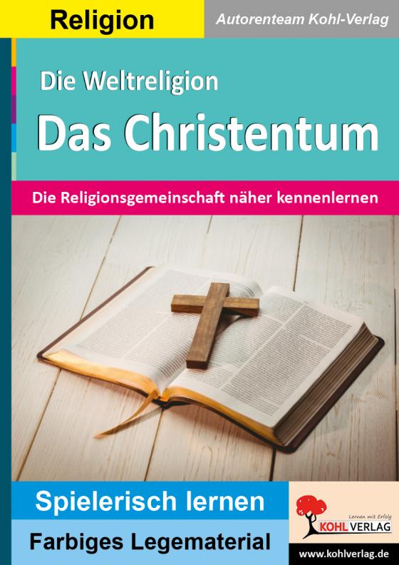 Cover-Bild Die Weltreligion Das Christentum