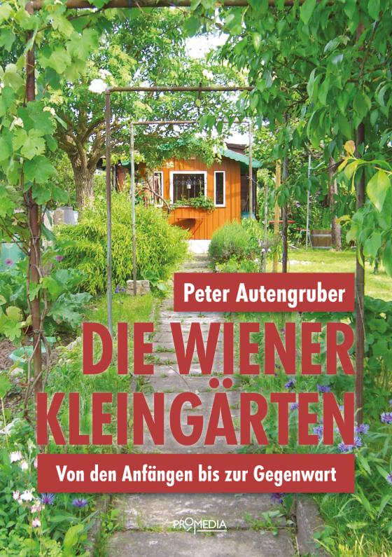 Cover-Bild Die Wiener Kleingärten