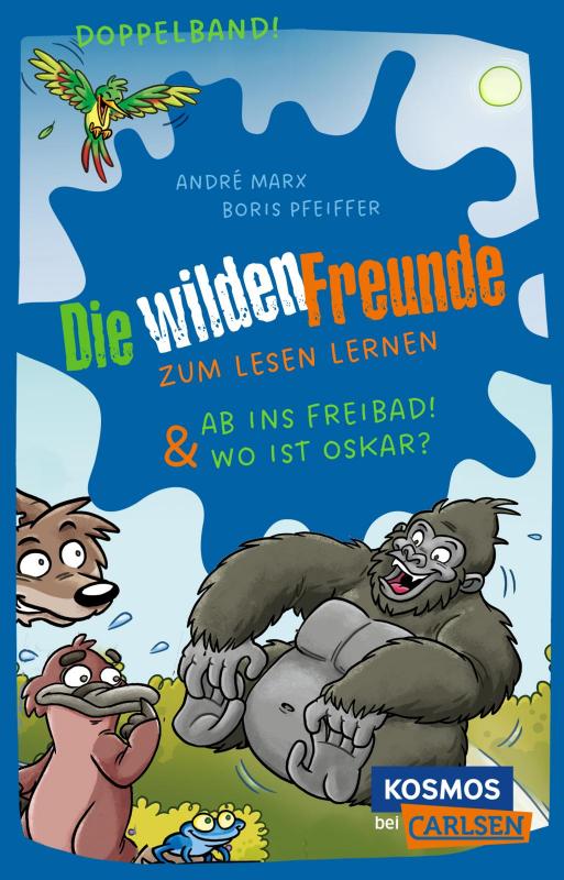 Cover-Bild Die wilden Freunde: Doppelband. Enthält die Bände: Ab ins Freibad! / Wo ist Oskar?