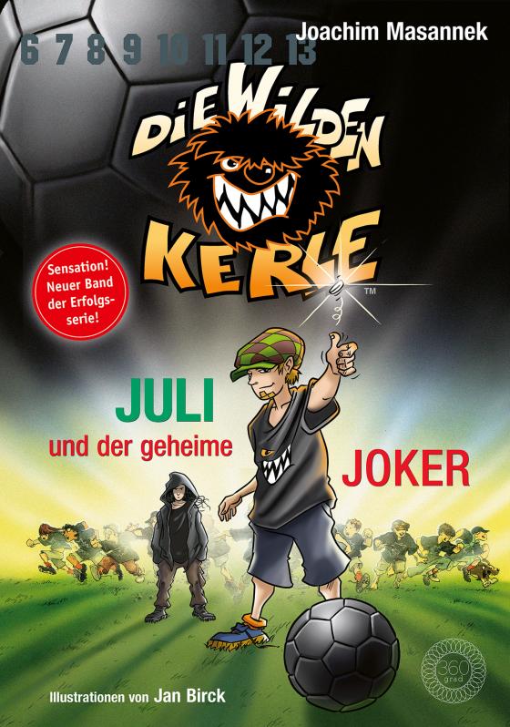 Cover-Bild Die Wilden Kerle - Buch 5 3/4: Juli und der Geheime Joker