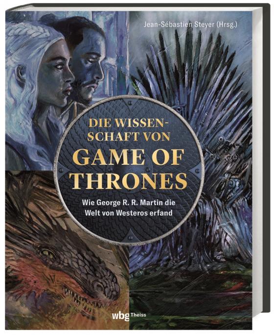 Cover-Bild Die Wissenschaft von Game of Thrones
