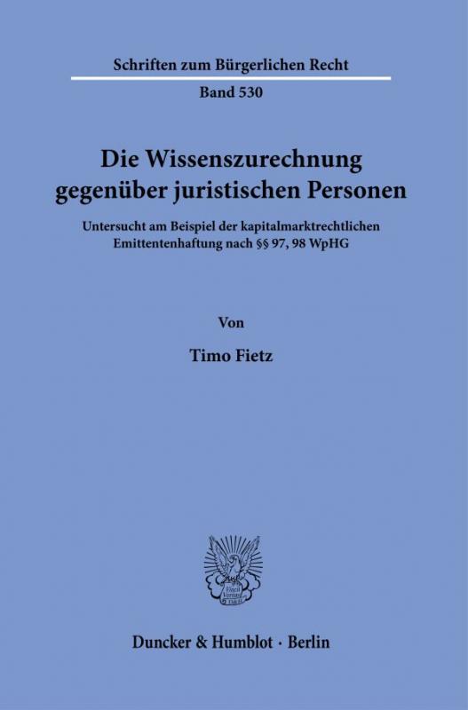 Cover-Bild Die Wissenszurechnung gegenüber juristischen Personen.