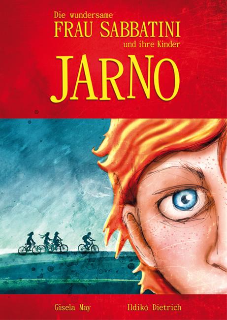 Cover-Bild Die wundersame Frau Sabbatini und ihre Kinder - Jarno