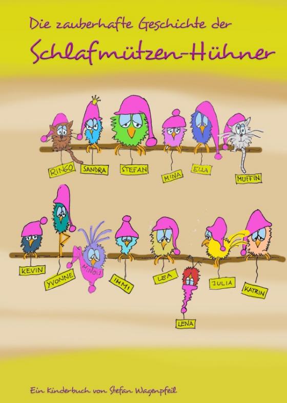 Cover-Bild Die zauberhafte Geschichte der Schlafmützen-Hühner