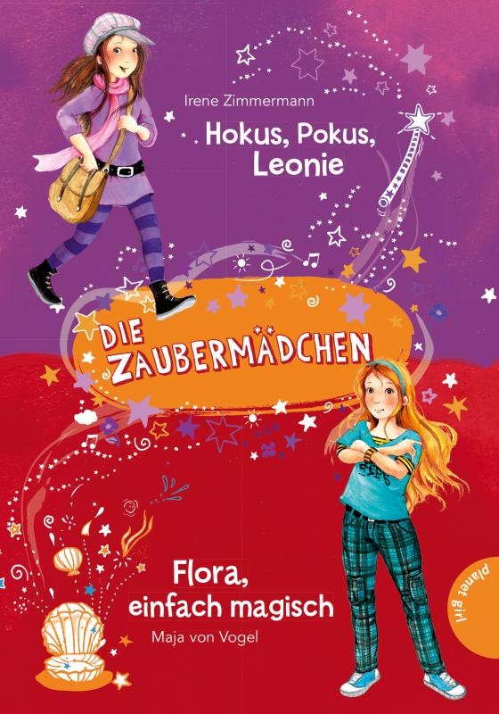 Cover-Bild Die Zaubermädchen: Hokus, Pokus, Leonie & Flora, einfach magisch