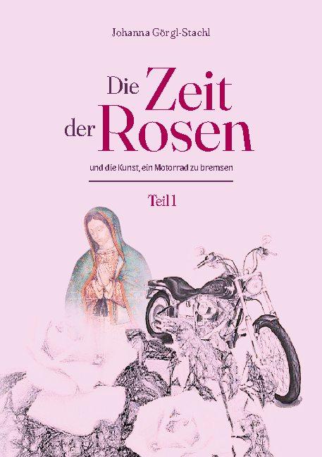 Cover-Bild Die Zeit der Rosen - Teil 1
