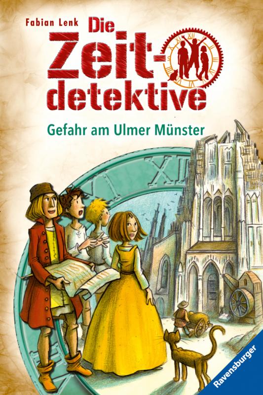 Cover-Bild Die Zeitdetektive, Band 19: Gefahr am Ulmer Münster