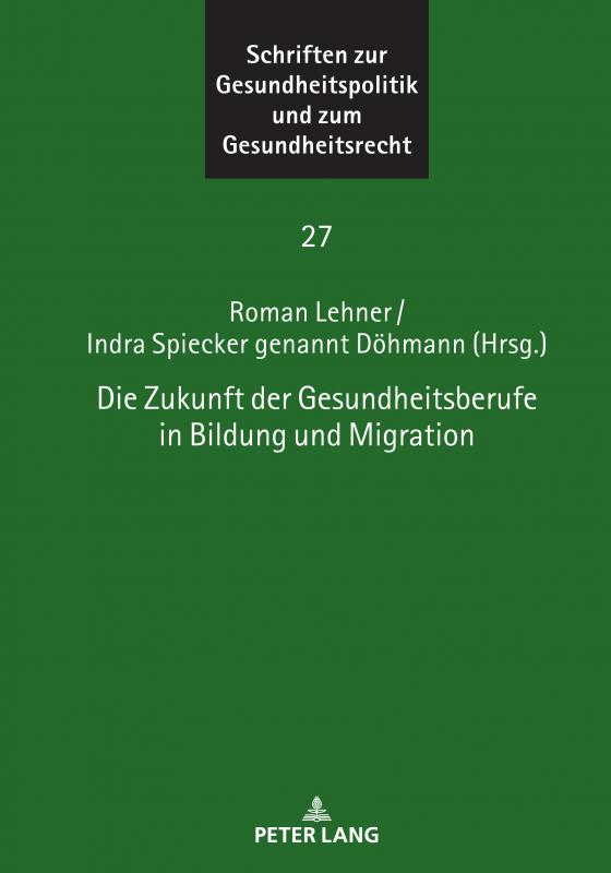 Cover-Bild Die Zukunft der Gesundheitsberufe in Bildung und Migration