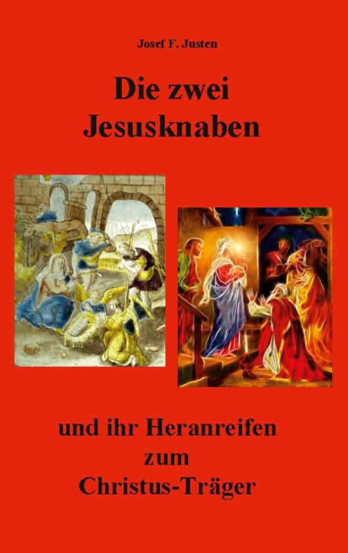 Cover-Bild Die zwei Jesusknaben und ihr Heranreifen zum Christus-Träger